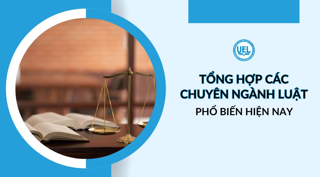 Các ngành sinh viên luật học có những chuyên ngành nào? học bao nhiêu năm?