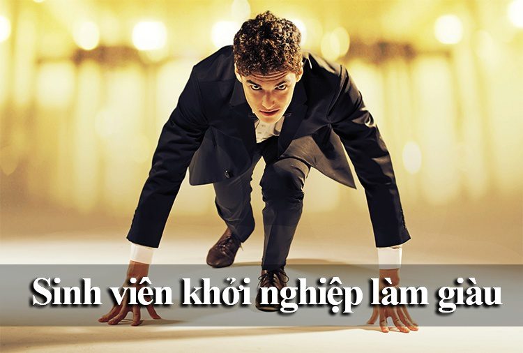 Cách sinh viên khởi nghiệp của sinh viên miền trung, sinh viên khởi nghiệp cần những gì