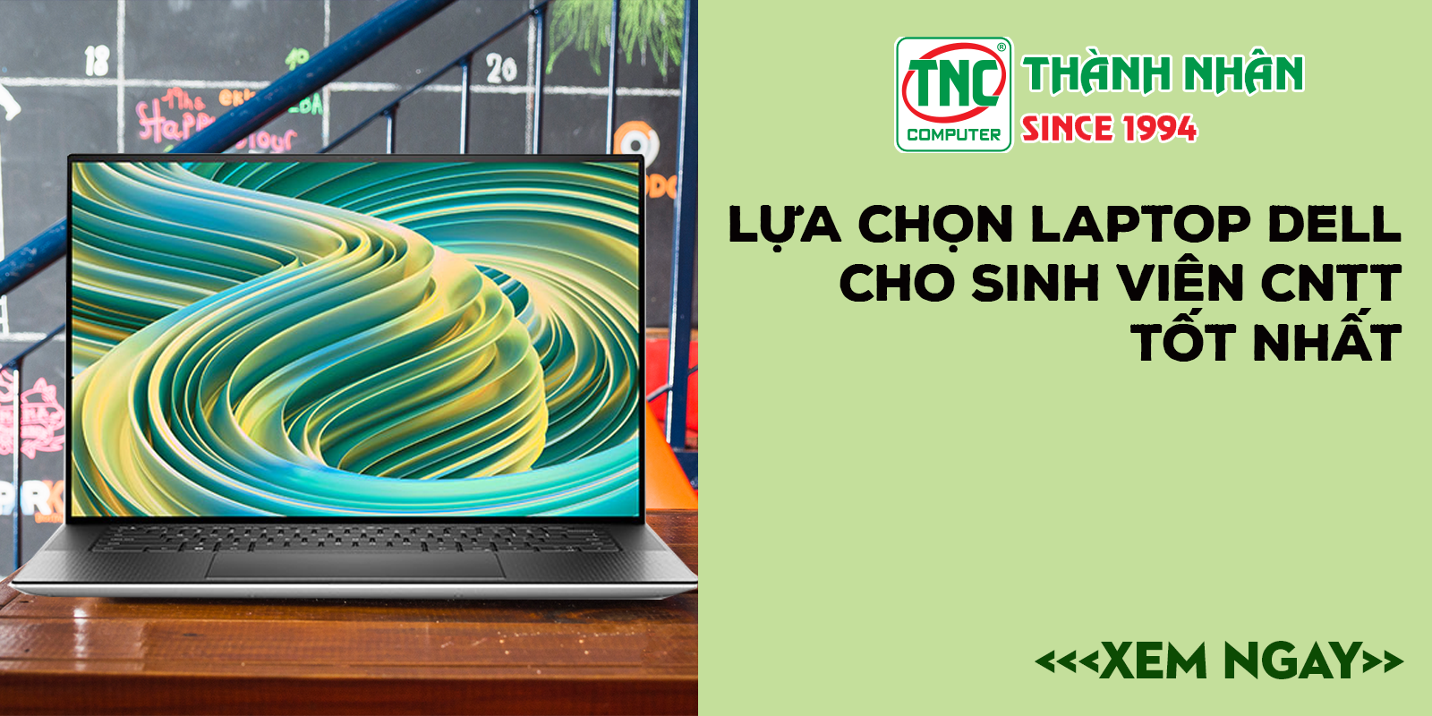 Nên mua laptop dell nào cho sinh viên cntt tốt nhất, lựa chọn laptop dell cho sinh viên cntt tốt nhất