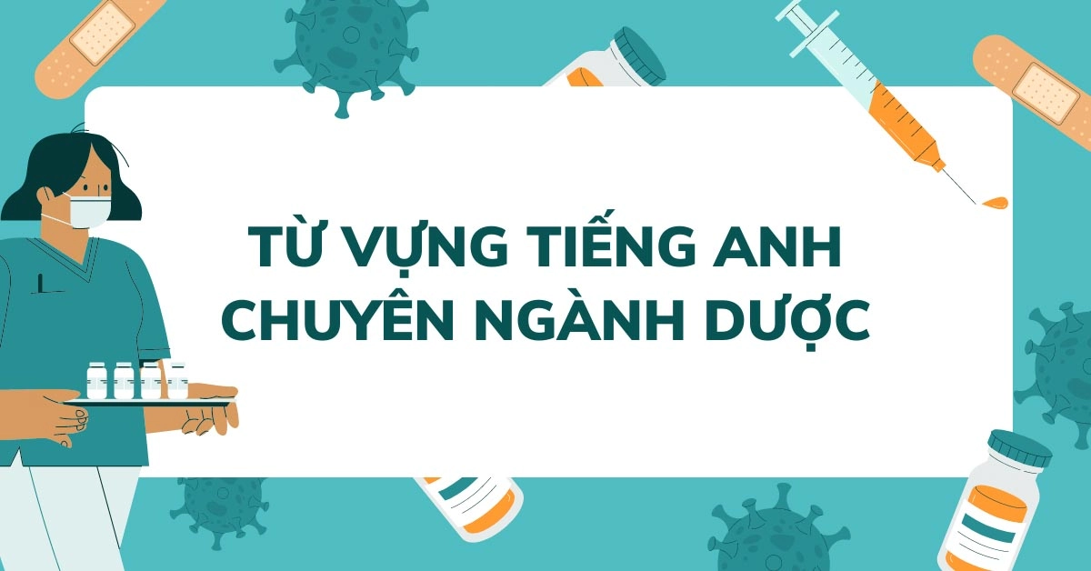 Sinh viên ngành dược tiếng anh là gì, ngành dược tiếng anh là gì