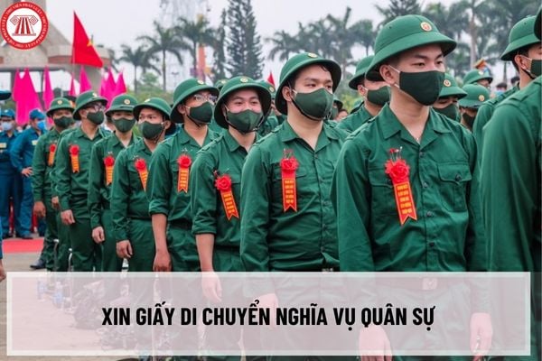 Xin giấy chuyển nghĩa vụ quân sự cho sinh viên, giấy di chuyển nghĩa vụ quân sự là gì